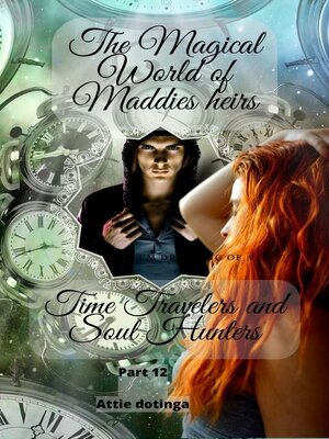 cover image of The Magical World of Maddies Heirs